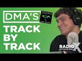 DMA'S breakdown The Glow track by track | X-Posure | Radio X