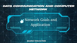 Network Goals & Applications | Data Communication & Computer Network screenshot 3