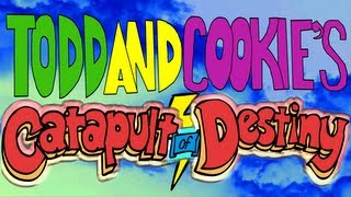 Official Teaser - Todd and Cookie's Catapult of Destiny