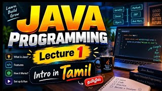 Java Programming in Tamil 🔥 | Lecture 1: Introduction to Java | Java Full Course for Beginners