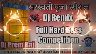 Dj Rajkamal Basti No 1 Compeion Remix Hard Boss 2022 Saraswati Puja Dj Prem Raj Samptachak No 1