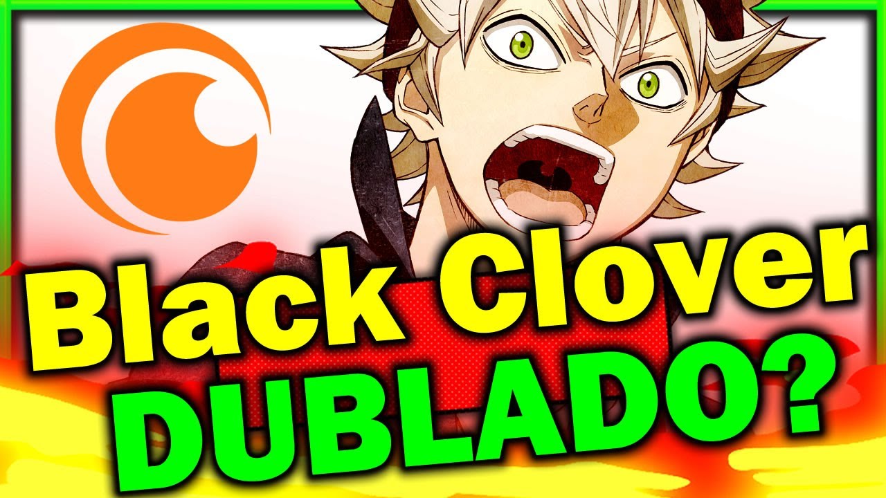 Black Clover e mais: Confira os animes dublados da Crunchyroll