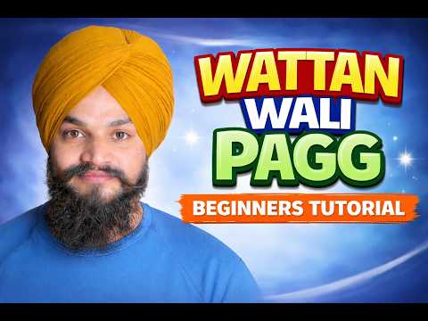 wattan wali pagg ( Beginner tutorial )