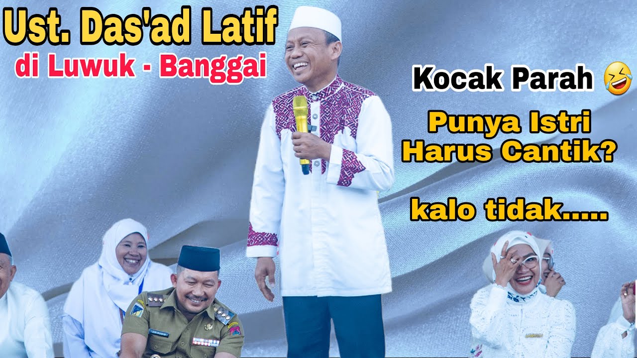 Ceramah Ustadz Das'ad Latif Lucu 😂, Jadi Istri Itu Harus Cantik? Hikmah Sholawat