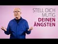 Robert betz  stell dich mutig deinen ngsten