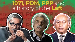 1971, PDM, PPP and a history of the Left - Tariq Ali - Writer/Intellectual - TPE #098
