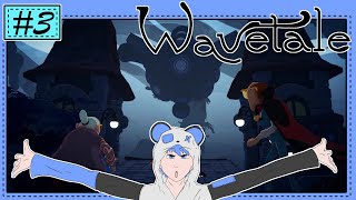 Why is it so big - Wavetale #3