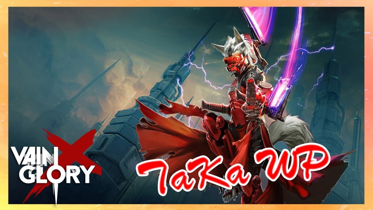 VaingloryX 5v5 gameplay - Taka WP - Top lane - Hami vainglory patch 4.2 (2)