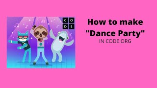 How To Make Dance Party In Code.org