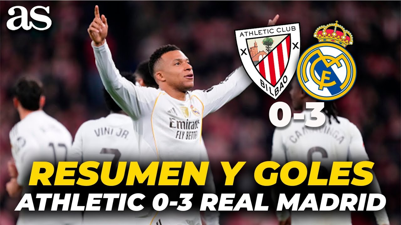 RESUMEN Y GOLES ATHLETIC 0-3 REAL MADRID: MBAPPÉ devuelve la sonrisa al ...