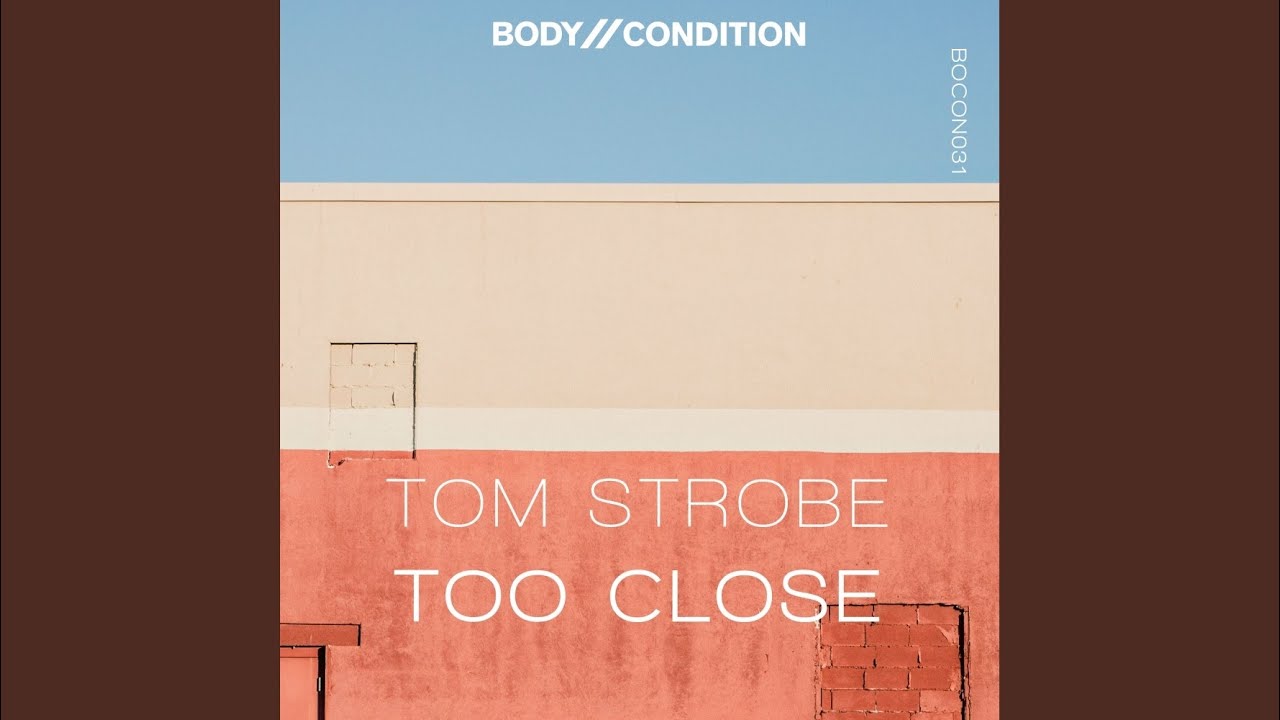 Watch Too Close (Original Mix) on YouTube Watch Too Close (Original Mix) on YouTube
