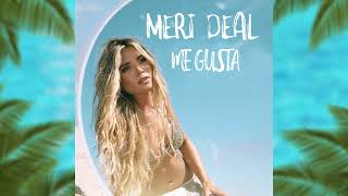 Meri Deal - Me Gusta (Visualizer)