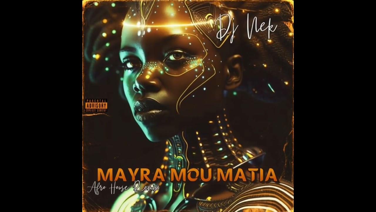Dj Nek - Maura Mou Matia (Afro House Remix)
