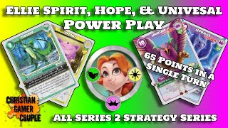 Ellie Spirit, Hope, & Universal Power Play - All Series 2 Strategy Series