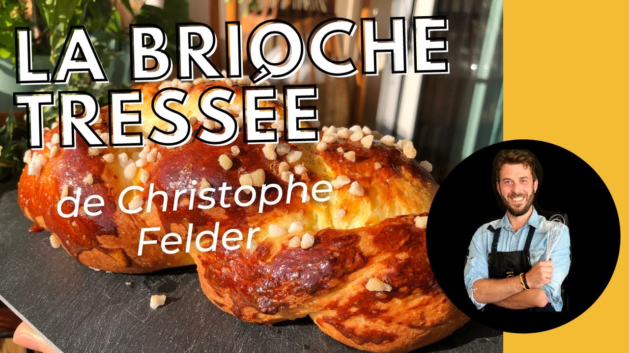 LA BRIOCHE MAISON DE CHRISTOPHE FELDER