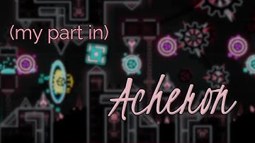 [No-clip] My Part in Acheron (Hosted by Riot and others) | Geometry Dash