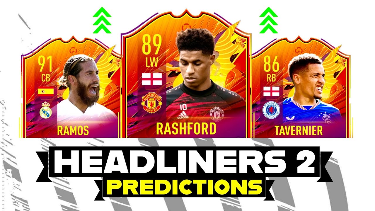 FIFA 21 | HEADLINERS TEAM 2 PREDICTIONS 🧐🔥 FT. RASHFORD 🏴󠁧󠁢󠁥󠁮󠁧󠁿 RAMOS 🇪🇸 & TAVERNIER! ✅