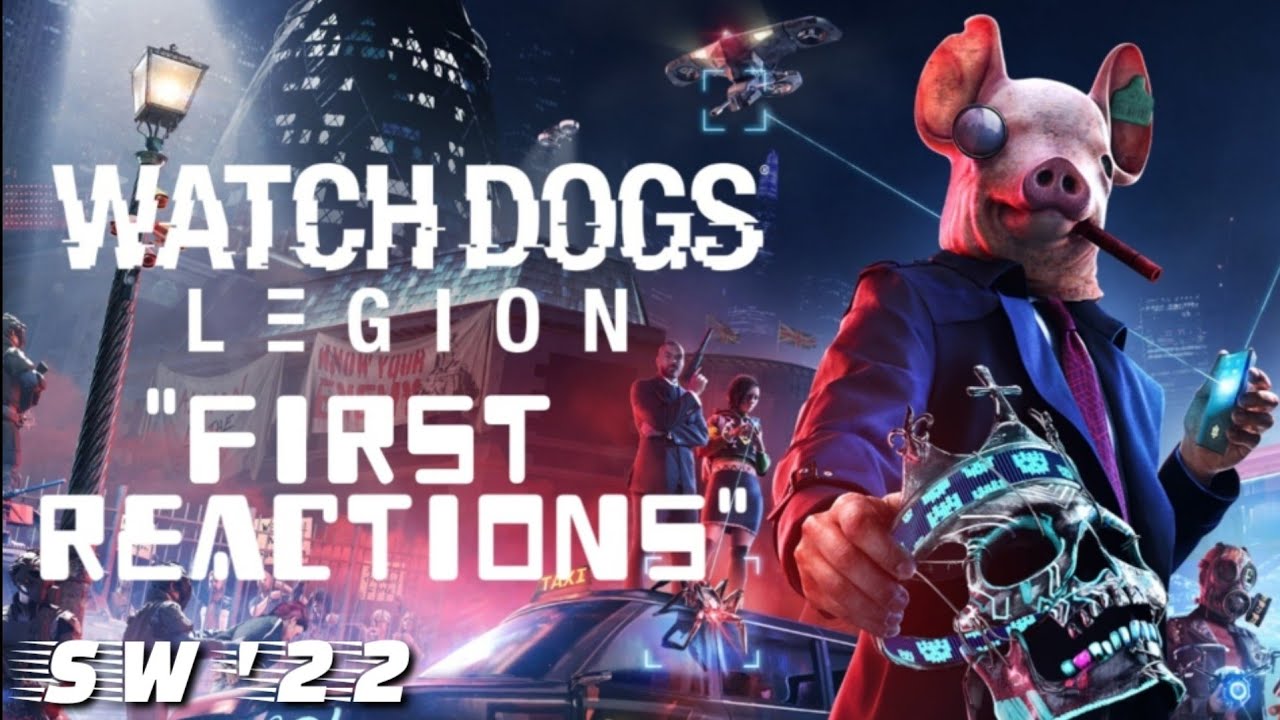 Watch Dogs Legion "First Reactions" Livestream