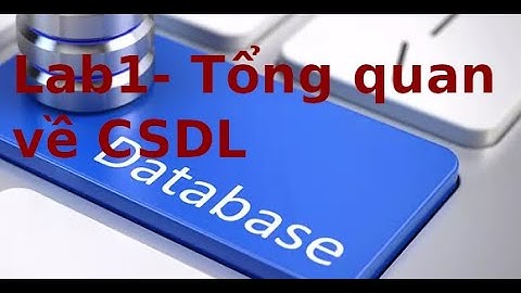 Cơ sở dữ liệu - Lab1 - Cài đặt công cụ quản trị csdl MySQL