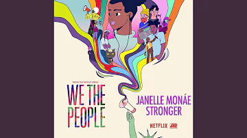 Stronger (from the Netflix Series "We The People")