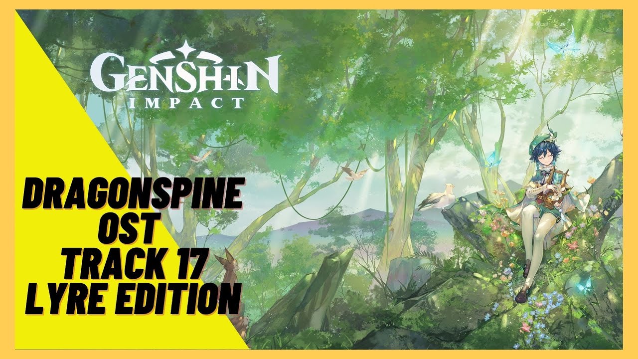 Genshin Impact Soundtrack Dragonspine OST track 17 Lyre edition