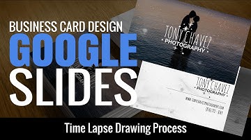 Making of Tony Chavez Business Cards in Google Presentations