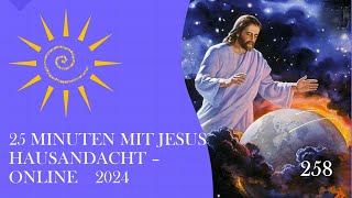 25 Minuten mit Jesus - 258  