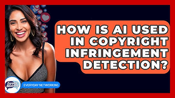 How Is AI Used In Copyright Infringement Detection? - Everyday-Networking