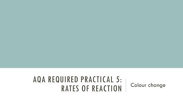 Rates of reaction - colour change: GCSE Chemistry Required Practical 5 (method 1)