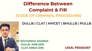 Difference Between FIR & Complaint | Code of Criminal Procedure | DULLB | CLAT | BHULLB