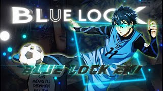 BLUE LOCK EKI || ISAGI EDIT || {EDIT/AMV} 4K