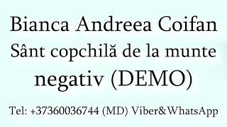 Bianca Andreea Coifan - Sant copchila de la munte (Negativ) DEMO