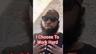 I Choose To Work Hard Discipline Builds Success