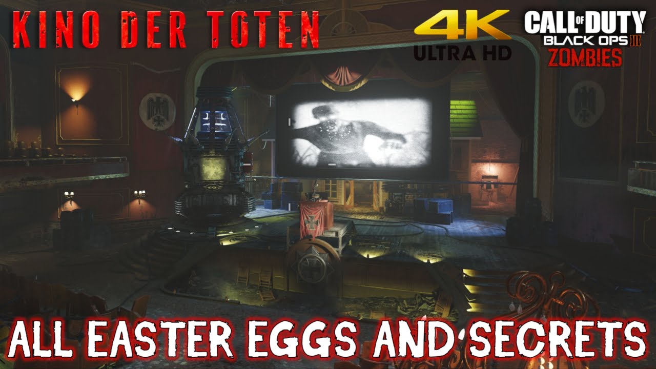 Kino Der Toten Remastered All Easter Eggs And Secrets Black Ops 3 Zombies 4k Youtube