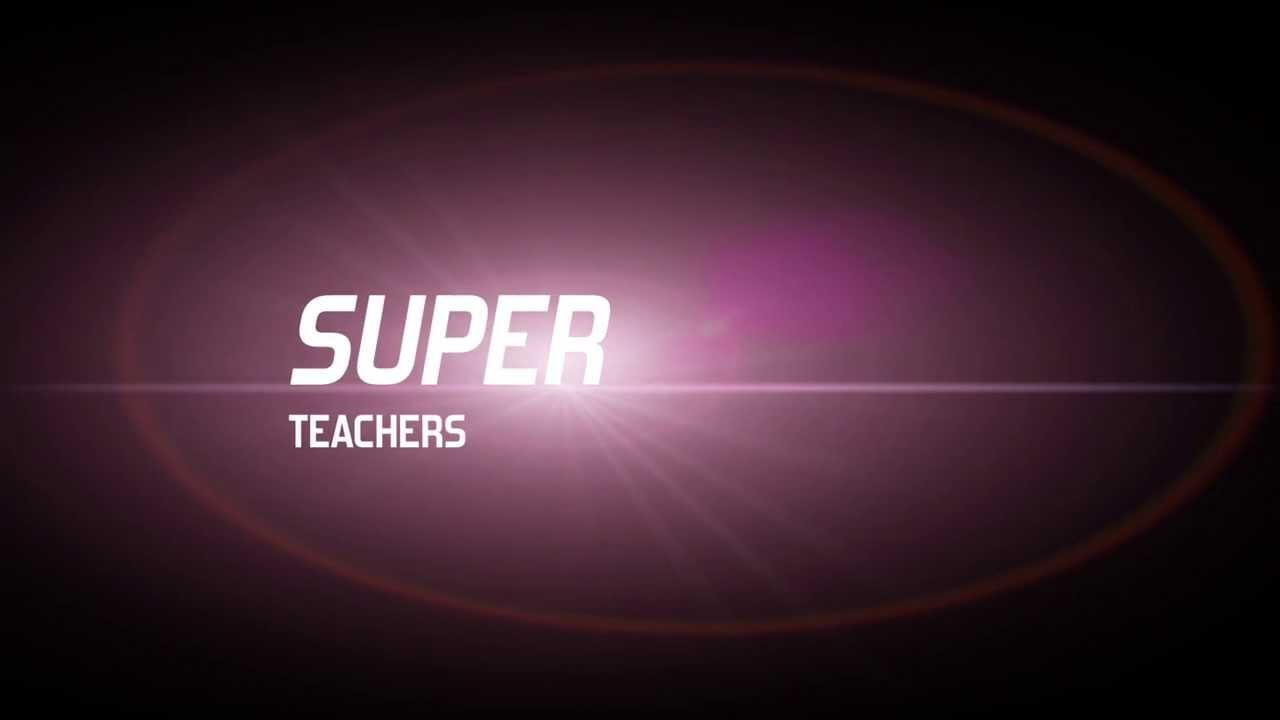 Super teachers