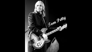 Tom Petty In Memoriam ... Died October 2, 2017