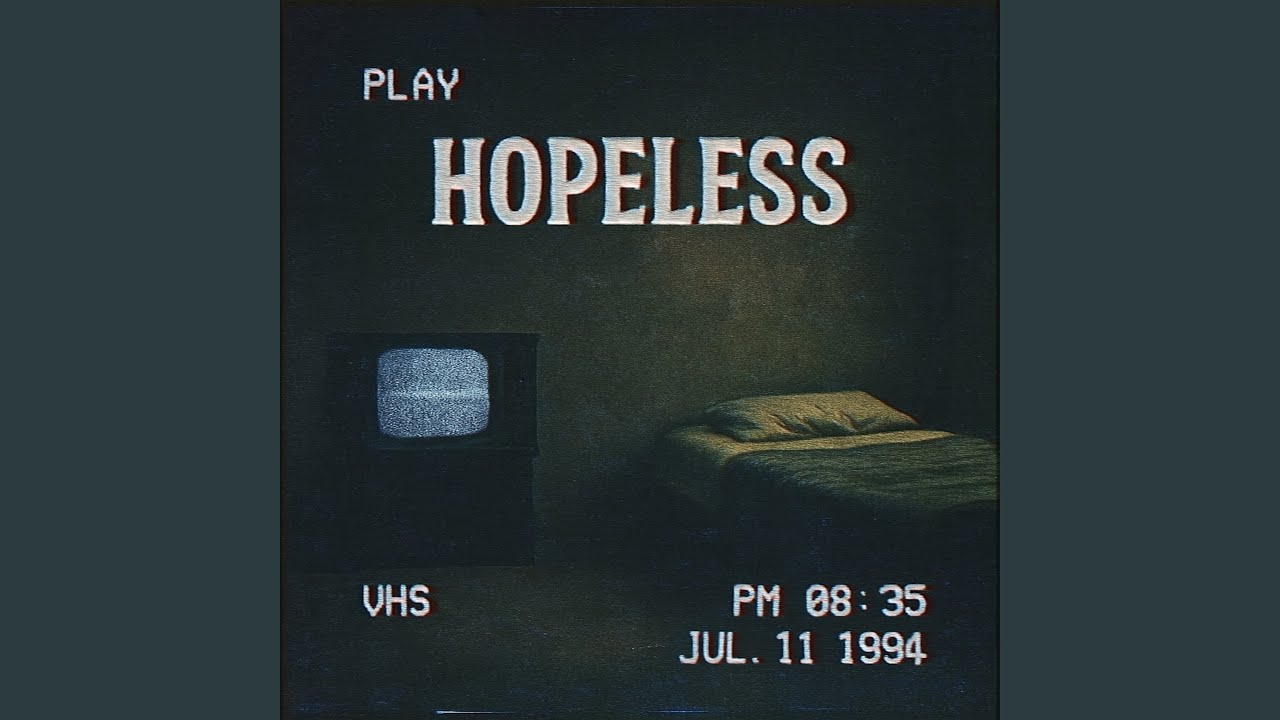 HOPELESS