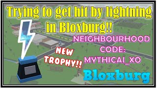 Trying to get HIT by LIGHTNING in BLOXBURG!!