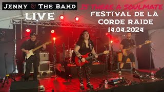 JENNY WITH THE BAND LIVE - Is there a soulmate - FESTIVAL DE LA CORDE RAIDE
