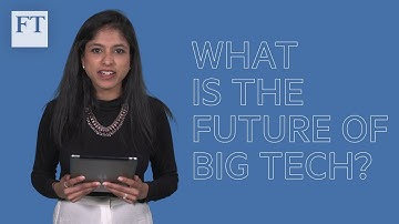 What is the future of Big Tech?