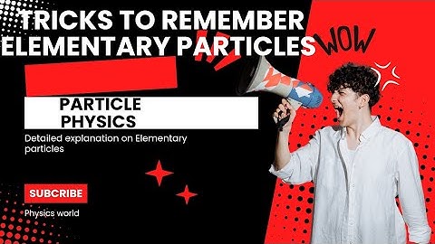 Easy Trick to learn Elementary particles  | Most useful video for Rpsc 1st grade/Csir Net