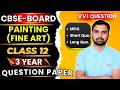 CBSE - Painting PYQ /  class 12 painting previous year question paper solution