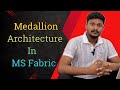 What is Medallion Architecture | Building Medallion Architecture in Microsoft Fabric using Lakehouse