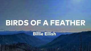 Download Lagu Billie Eilish - BIRDS OF A FEATHER (Lyrics) MP3 Download Lagu Billie Eilish - BIRDS OF A FEATHER (Lyrics) MP3