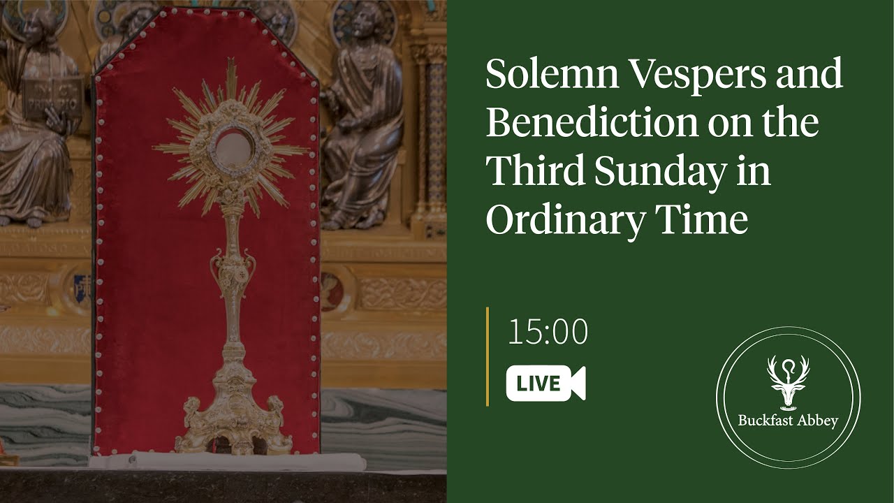Solemn Vespers and Benediction on the Third Sunday in Ordinary Time – 25th January 2026