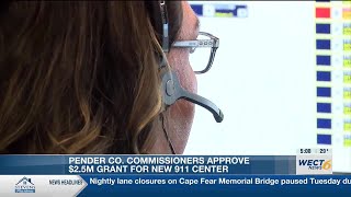 Pender County commissioners approve $2.5 million grant for new 911 center