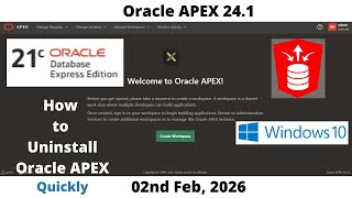 How to Uninstall Oracle APEX 24.1 | DB 21cXE Pluggable | Windows 10 | Omar Baig | Quickly