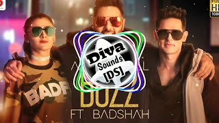 Aastha Gill - Buzz feat Badshah Bass DJ Remix |$| Diva Sounds 【DS】 |$|