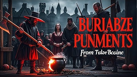 Bizarre Punishments from Tudor Britain ( part one)Absolute History