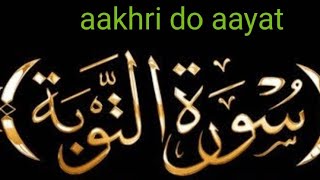 Surah Tauba Ki Akhri 2 Ayat Ep 4